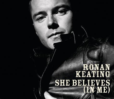 She Believes In Me Single By Ronan Keating Spotify