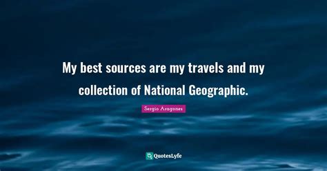 Best National Geographic Quotes With Images To Share And Download For