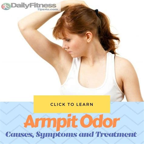 Armpit Odor Causes Symptoms Diagnosis And Treatment