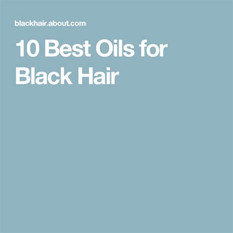 these 11 oils are perfect for black hair best oils hair