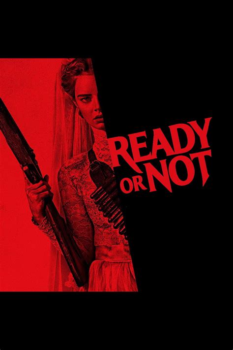 Ready or Not - Movie info and showtimes in Trinidad and Tobago - ID 2533