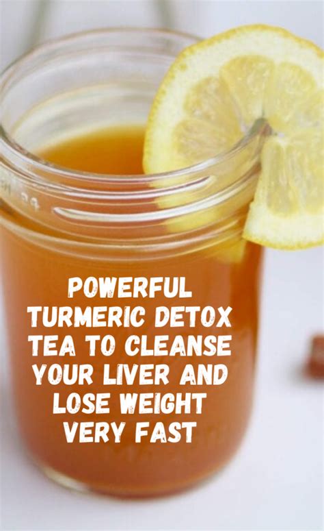 Powerful Turmeric Detox Tea To Cleanse Your Liver And Lose Weight Very