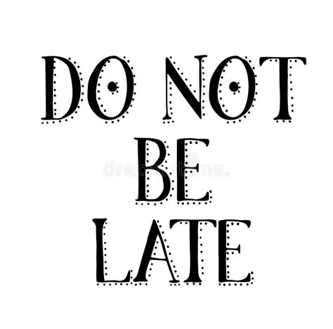 Don T Be Late Stock Illustrations 33 Don T Be Late Stock