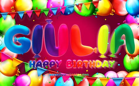 Happy Birtay Giulia Colorful Balloon Frame Female Names Giulia Name