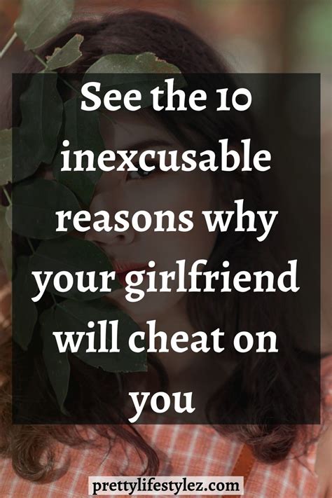 See The 10 Inexcusable Reasons Why Your Girlfriend Will Cheat On You In 2020 Cheating