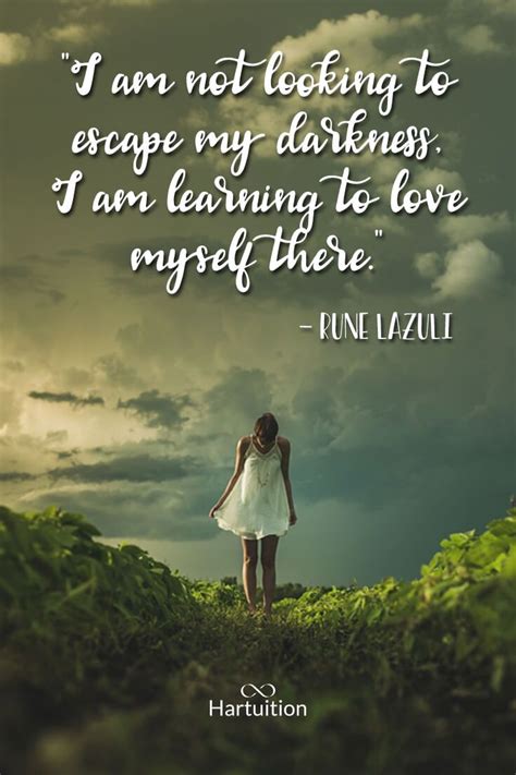 “i am not looking to escape my darkness i am learning to love myself there ” mom quotes happy