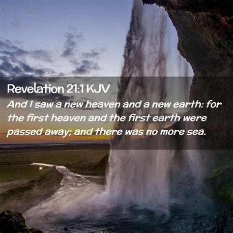 Revelation 211 Kjv And I Saw A New Heaven And A New Earth For The