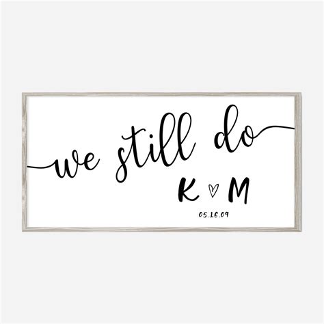 We Still Do Personalized Initial And Date Print Printable Etsy