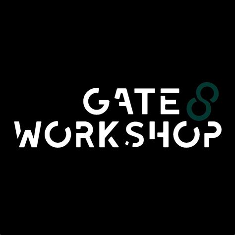 Gate 8 Workshop