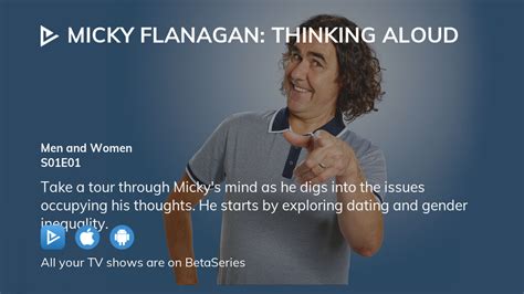 Watch Micky Flanagan Thinking Aloud Season Episode Streaming Online BetaSeries Com