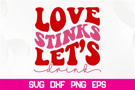 Love Stinks Let S Drink Retro SVG Graphic By Nazrulislam405510