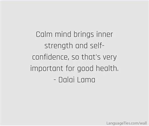 Quote Calm Mind Brings Inner Strength Ans Self Confidence So Thats Very Important For Good