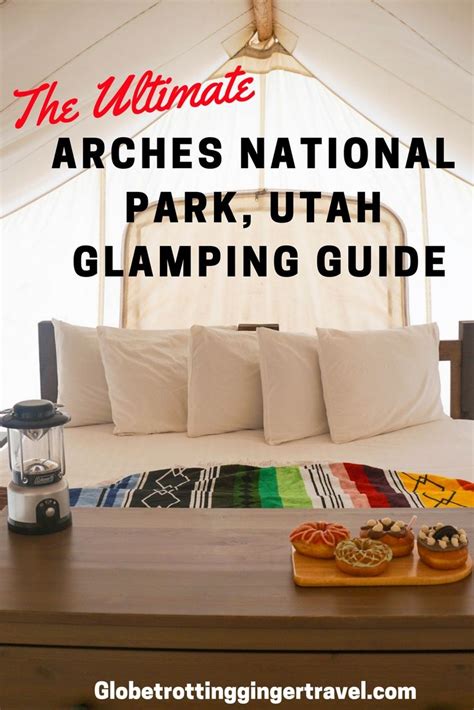 A Bed In A Tent With Text Overlay Reading The Ultimate Arches National