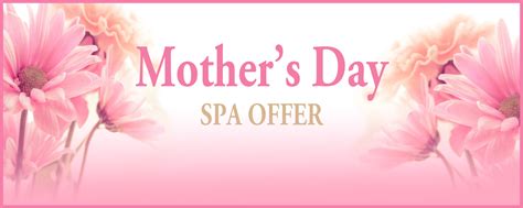 Mothers Day Spa Offer