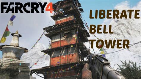 FAR CRY 4 Bell Tower Liberation PS3 Far Cry 4 Tower Adventure