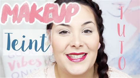 Tuto Makeup Teint Youtube