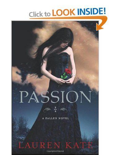 Passion Book 3 Of The Fallen Series Uk Lauren Kate Books With Images Fallen