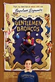 Carteles de la película Gentlemen Broncos - El Séptimo Arte