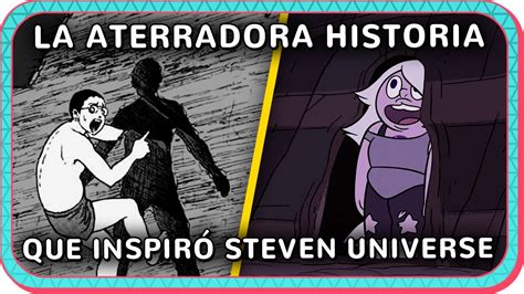 La Aterradora Historia Que Inspiro Steven Universe El Enigma De La