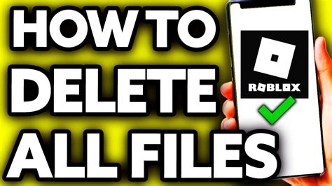 How To Delete All Roblox Files Quick And Easy Youtube