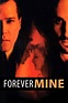 Forever Mine (1999) — The Movie Database (TMDB)