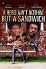A Hero Ain't Nothin' But a Sandwich (1978) - Movie | Moviefone