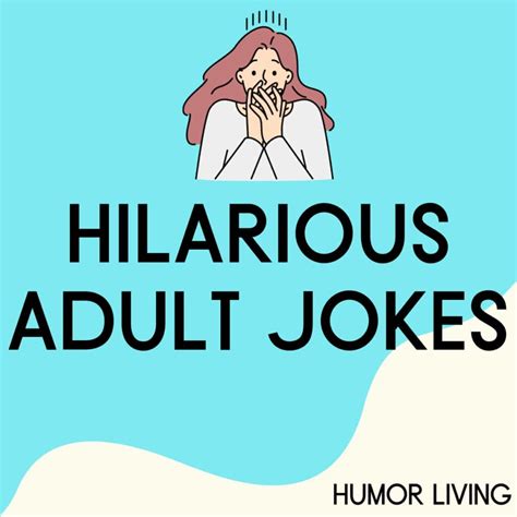 105 Funny Adult Jokes Dirty And Hilarious Humor Living