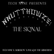 ‎Tech N9ne Presents: NNUTTHOWZE! - The Siqnal - Single - Album by Tech ...