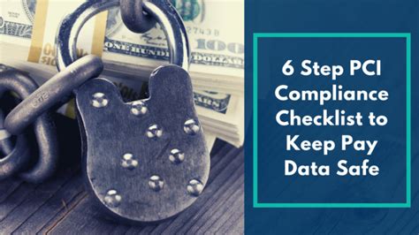 Step Pci Compliance Checklist To Keep Pay Data Safe