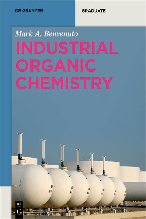 Industrial Organic Chemistry By Mark Anthony Benvenuto Ebook