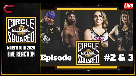 Nwa The Circle Squared March 10th 2020 Live Stream Live Reaction Conman167 Youtube
