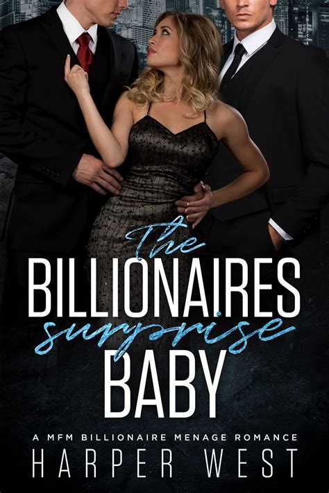The Billionaires Surprise Baby A Mfm Billionaire Menage Romance