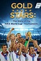 Gold Stars: The Story of the FIFA World Cup Tournaments (TV Series 2018 ...