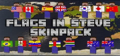 Flags In Steve Skinpack Mcpe Addons For Minecraft Bedrock Pocket