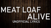 [UNOFFICIAL] Meat Loaf - Alive (Lyric Video) - YouTube