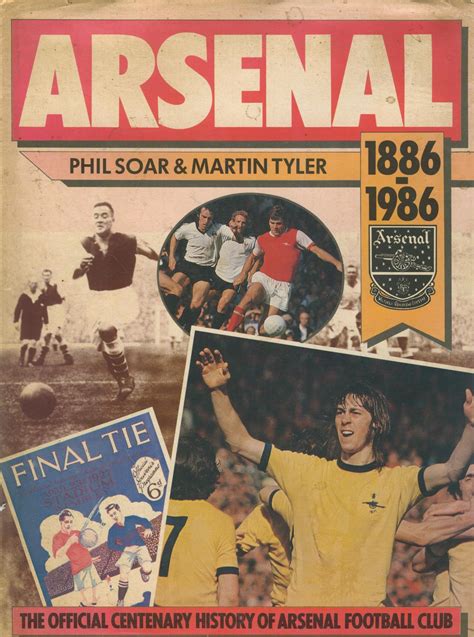 Arsenal 1886 1986 The Official Centenary History Of Arsenal Football