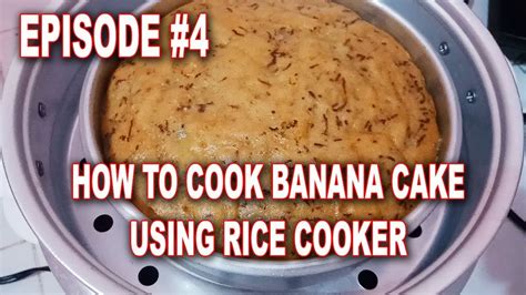 How To Cook Banana Cake Using Rice Cooker Youtube