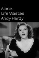 Alone. Life Wastes Andy Hardy (película 1998) - Tráiler. resumen ...