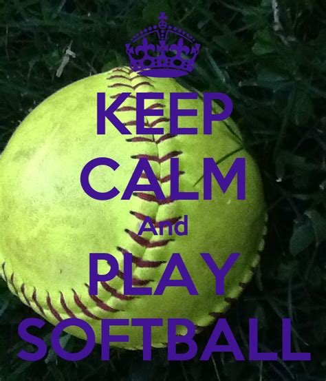 Keep Calm And Play Softball Poster Roni Keep Calm O Matic