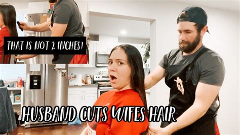 Husband Cuts Wife S Hair Too Short Youtube