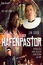 Der Hafenpastor (2012) - Posters — The Movie Database (TMDb)