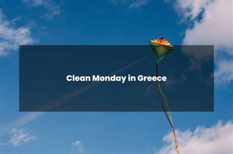 Clean Monday In Greece Eureka Courses
