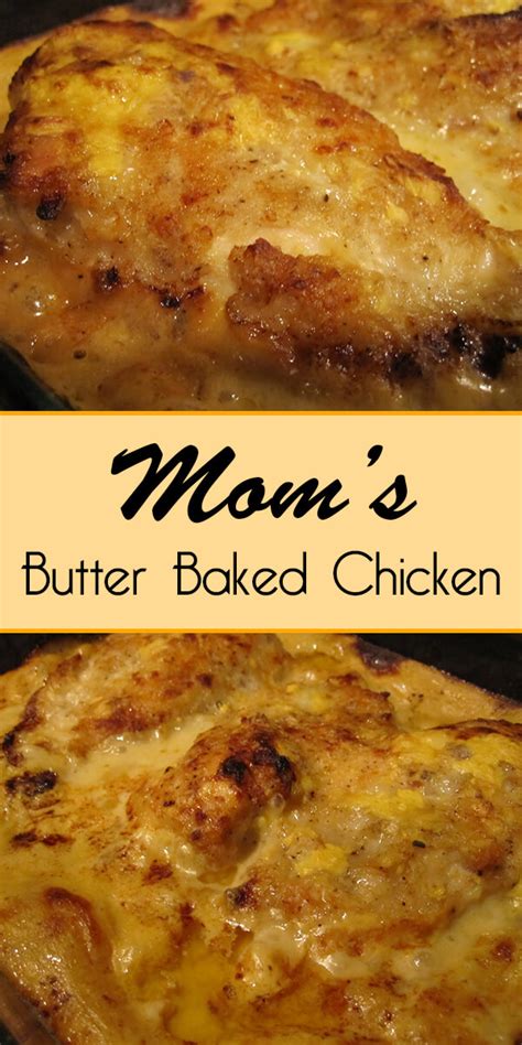 Moms Butter Baked Chicken Heaven Recipe