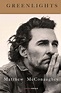 Lecturas de verano/ Matthew McConaughey se confiesa | #site ...