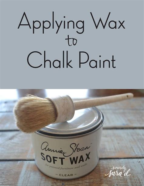 How To Apply Wax To Chalk Paint Sincerely Sara D Home Decor And Diy