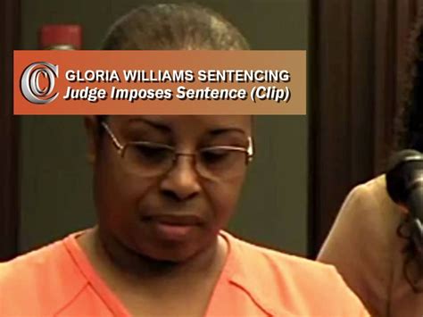 Gloria Williams Sentencing Sentencing Verdict Clip Judge Imposes
