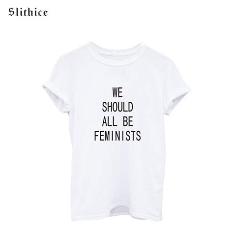 We Should All Be Feminists Letter Printed T Shirt Tops Women Short