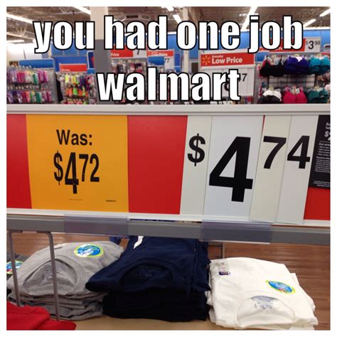 You Had One Job Walmart One Job You Had One Job One Job Job Memes