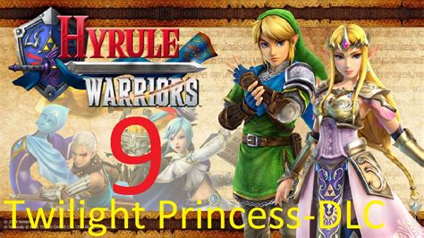 Let S Play Hyrule Warriors Twilight Princess DLC Part 9 Voll Easy