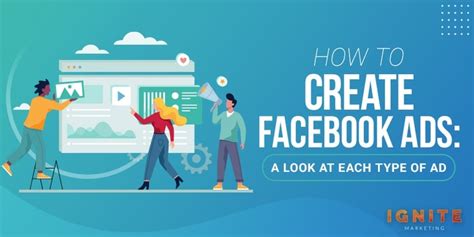How To Create Facebook Ads A Look At Each Type Of Ad